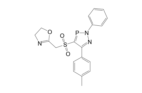 4-(4',5'-DIHYDROOXAZOL-2'-YL-METHYLSULFONYL)-5-PARA-METHYLPHENYL-2-PHENYL-2H-1,2,3-DIAZOPHOSPHOLE