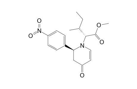 N-[(S)-1-(METHOXYCARBONYL)-(S)-2-METHYLBUTYL]-(6R)-2,3-DIDEHYDRO-6-(4-NITROPHENYL)-PIPERIDIN-4-ONE