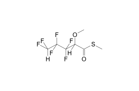 2-METHOXY-3,3,4,4,5,5-HEXAFLUOROTHIOPENTANOIC ACID, S-METHYL ESTER