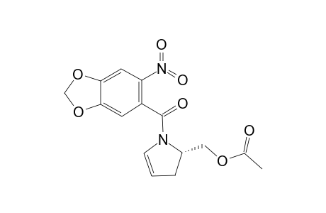 (S)-5-ACETOXYMETHYL-1-(4,5-METHYLENEDIOXY-2-NITRO-BENZOYL)-2-PYRROLINE