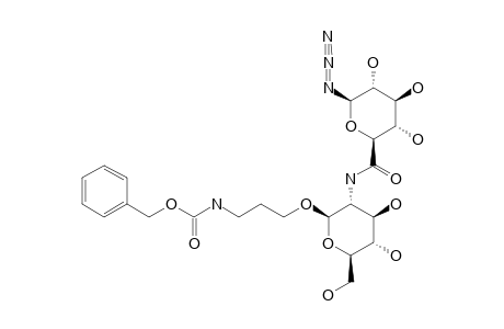 3-BENZYLOXYCARBONYLAMINOPROPYL-2-DEOXY-2-(1-DEOXY-1-AZIDO-BETA-D-GLUCOHEXOPYRANOSYLURONAMIDE)-BETA-D-GLUCOPYRANOSIDE