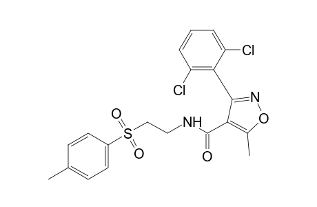 3-(2,6-dichlorophenyl)-5-methyl-N-[2-(p-tolylsulfonyl)ethyl]-4-isoxazolecarboxamide