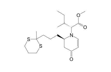 N-[(S)-1-(METHOXYCARBONYL)-(S)-2-METHYLBUTYL]-(6S)-2,3-DIDEHYDRO-6-[3-(2-METHYL-1,3-DITHIAN-2-YL)-PROPYL]-PIPERIDIN-4-ONE
