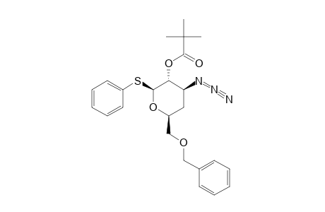 PHENYL-3-AZIDO-3,4-DIDEOXY-2-O-(2,2-DIMETHYLPROPIONYL)-6-O-(PHENYLMETHYL)-1-THIO-BETA-D-GLUCOPYRANOSIDE