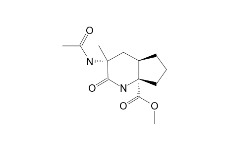 METHYL-3-ACETYLAMINO-3-METHYL-2-OXO-OCTAHYDRO-7A-H-CYCLOPENTA-[B]-PYRIDINE-7A-CARBOXYLATE