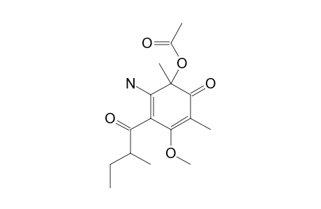 6-ACETOXY-5-AMINO-2,6-DIMETHYL-4-(2'-METHYL-1-OXOBUTYL)-3-METHOXY-2,4-CYCLOHEXADIEN-1-ONE