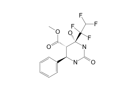METHYL-4-HYDROXY-2-OXO-4-(1,1,2,2-TETRAFLUOROETHYL)-6-PHENYLHEXAHYDRO-PYRIMIDINE-5-CARBOXYLATE