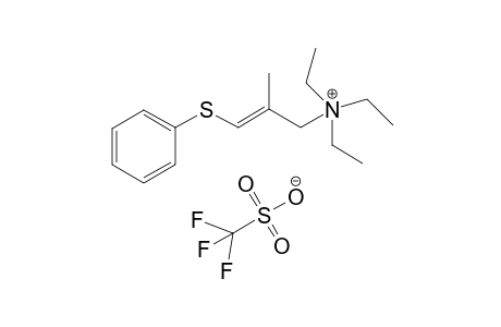 N,N,N-Triethyl-N-(E)-2-methyl-3-phenylthioallylammonium Trifluoromethanesulphonate