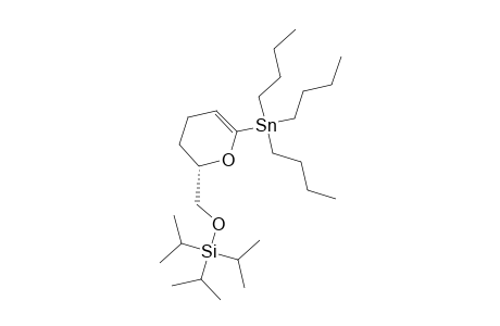 (S)-2-TRIISOPROPYLSILYLOXYMETHYL-3,4-DIHYDRO-2H-PYRAN-6-YL-TRIBUTYLSTANNANE