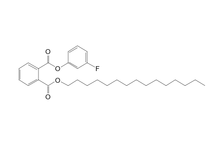 Phthalic acid, 3-fluorophenyl pentadecyl ester