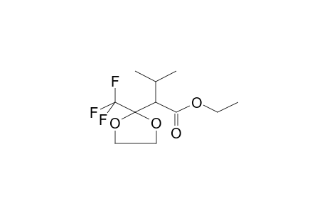 ETHYL 3,3-ETHYLENEDIOXY-4,4,4-TRIFLUORO-2-ISOPROPYLBUTANOATE