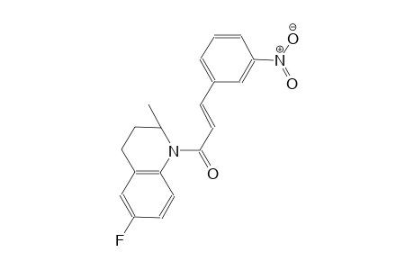 6-fluoro-2-methyl-1-[(2E)-3-(3-nitrophenyl)-2-propenoyl]-1,2,3,4-tetrahydroquinoline