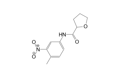N-(4-methyl-3-nitrophenyl)tetrahydro-2-furancarboxamide