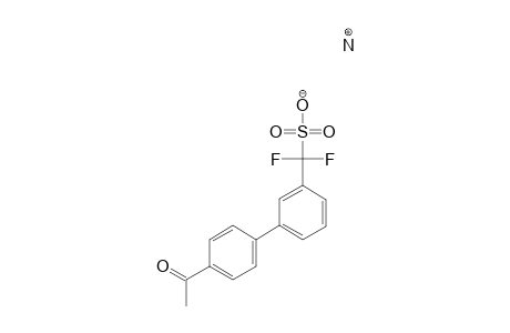 [3-(4'-ACETYLPHENYL)-PHENYL]-DIFLUOROMETHANESULFONIC-ACID-AMMONIUM-SALT