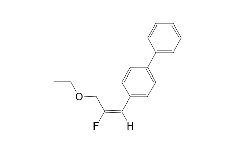 (E)-2-Fluoro-3-ethoxy-1-(4'-biphenyl)propene