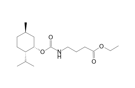4-((1S,2S,5R)-2-Isopropyl-5-methyl-cyclohexyloxycarbonylamino)-butanoicacidethylester