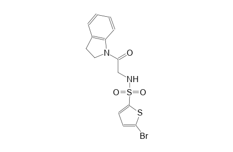 5-bromo-N-[2-(2,3-dihydro-1H-indol-1-yl)-2-oxoethyl]-2-thiophenesulfonamide