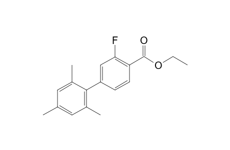 Ethyl 3-fluoro-2',4',6'-trimethyl-[1,1'-biphenyl]-4-carboxylate