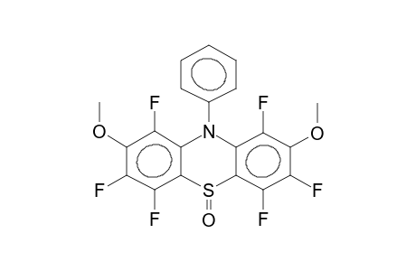 2,8-DIMETHOXY-10-PHENYLHEXAFLUOROPHENOTHIAZINE-5-OXIDE