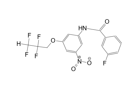 3-fluoro-N-[3-nitro-5-(2,2,3,3-tetrafluoropropoxy)phenyl]benzamide