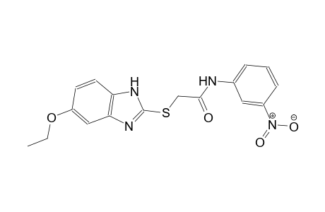 2-[(5-ethoxy-1H-benzimidazol-2-yl)sulfanyl]-N-(3-nitrophenyl)acetamide
