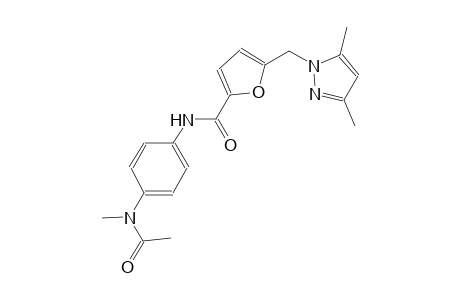 N-{4-[acetyl(methyl)amino]phenyl}-5-[(3,5-dimethyl-1H-pyrazol-1-yl)methyl]-2-furamide