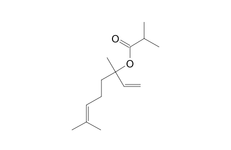 3,7-Dimethyl-1,6-octadien-3-ol isobutyrate