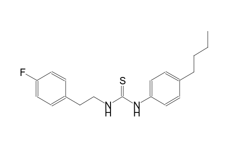 N-(4-butylphenyl)-N'-[2-(4-fluorophenyl)ethyl]thiourea