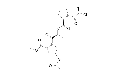 METHYL-(2S.4S)-N-[(2R)-N-[(2S)-N-[(2S)-2-CHLOROPROPIONYL]-PROLYL]-ALANYL]-4-(ACETYLTHIO)-PROLINATE