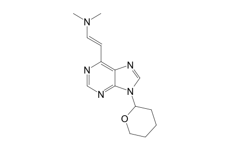 (E)-6-[2-(DIMETHYLAMINO)-VINYL]-9-(TETRAHYDROPYRAN-2-YL)-PURINE