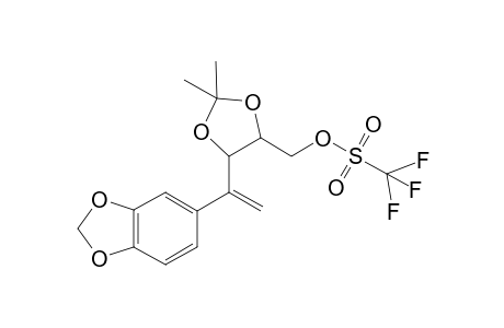 (3R,3S)-2,3-O-Isopropylidenedioxy-4-(3,4-methylenedioxy)phenyl-4-pentene-1-ol triflate