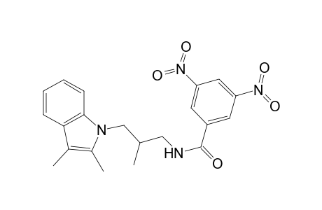 Benzamide, N-[3-(2,3-dimethyl-1H-indol-1-yl)-2-methylpropyl]-3,5-dinitro-