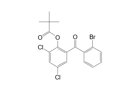 (2-Bromophenyl)(3,5-dichloro-2-hydroxyphenyl)methanone, trimethylacetate