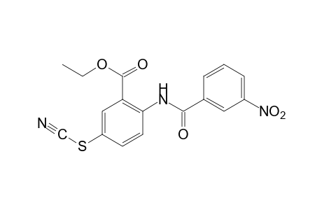 N-(m-nitrobenzoyl)-5-thiocyanatoanthranilic acid, ethyl ester