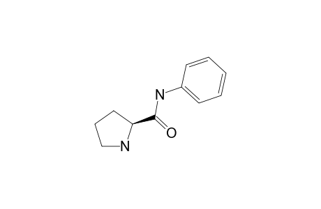 (2S)-N-phenyl-2-pyrrolidinecarboxamide