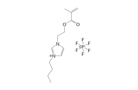2-(1-BUTYLIMIDAZOLIUM-3-YL)-ETHYL-METHACRYLATE-HEXAFLUOROPHOSPHATE;(BIMH)-PF6(-)