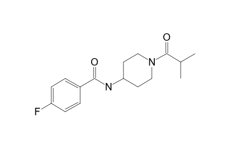 4-Fluoro-N-4-piperidinylbenzamide, N'-(2-methylpropionyl)-