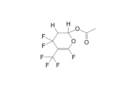 4,4,6-TRIFLUORO-3,4-DIHYDRO-5-TRIFLUOROMETHYL-2H-PYRAN-2-OL ACETATE