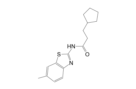 3-cyclopentyl-N-(6-methyl-1,3-benzothiazol-2-yl)propanamide