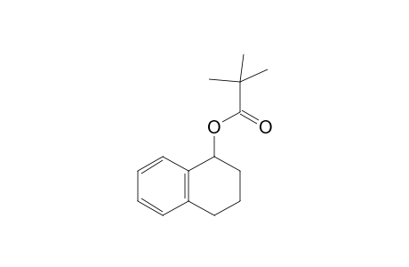 1-Tetraloyl pivalate