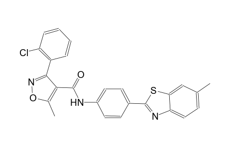 3-(2-chlorophenyl)-5-methyl-N-[4-(6-methyl-1,3-benzothiazol-2-yl)phenyl]-4-isoxazolecarboxamide