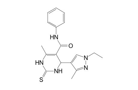 4-(1-ethyl-3-methyl-1H-pyrazol-4-yl)-6-methyl-N-phenyl-2-thioxo-1,2,3,4-tetrahydro-5-pyrimidinecarboxamide