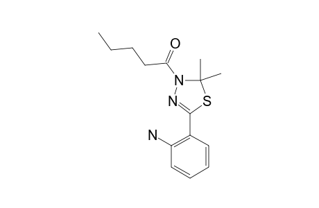 3-BUTYLCARBONYL-5-(2-AMINOPHENYL)-2,2-DIMETHYL-2,3-DIHYDRO-1,3,4-THIADIAZOLE