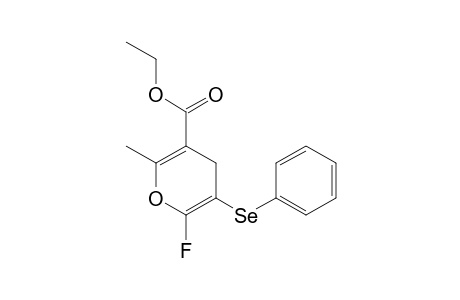 ethyl 6-fluoro-2-methyl-5-phenylselanyl-4H-pyran-3-carboxylate