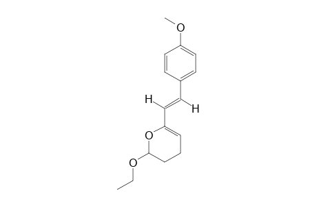 (E)-2-ETHOXY-6-[2-(PARA-METHOXYPHENYL)-ETHENYL]-3,4-DIHYDRO-2H-PYRANE