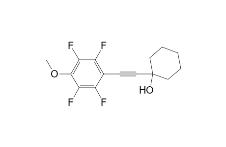 1-[(4-METHOXY-2,3,5,6-TETRAFLUOROPHENYL)-ETHYNYL]-1-CYClOHEXANOL