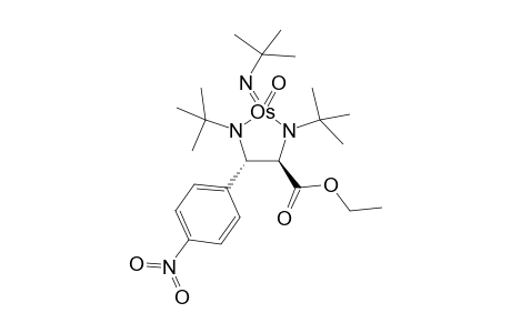 Ethyl [(2R,4R,5S)/(2S,4S,5R)]-trans-1,3-Bis(tert-butyl)-2-tert-butylimido-2-oxo-5-(4'-nitrophenyl)-2-osma(VI)imidazolidine-4-carboxylate