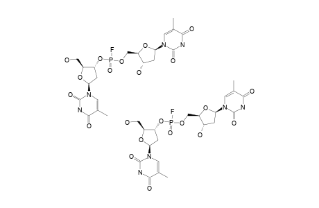 DITHYMIDYLYL-3',5'-PHOSPHOROFLUORIDATE