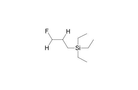 1-FLUORO-3-TRIETHYLSILYLPROPANE