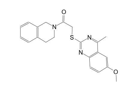 2-{[2-(3,4-dihydro-2(1H)-isoquinolinyl)-2-oxoethyl]sulfanyl}-6-methoxy-4-methylquinazoline